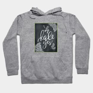 Oh kale yes! Hoodie